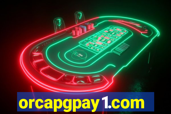 orcapgpay1.com