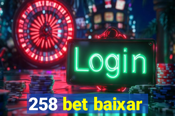 258 bet baixar