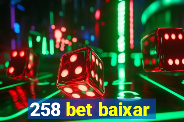 258 bet baixar