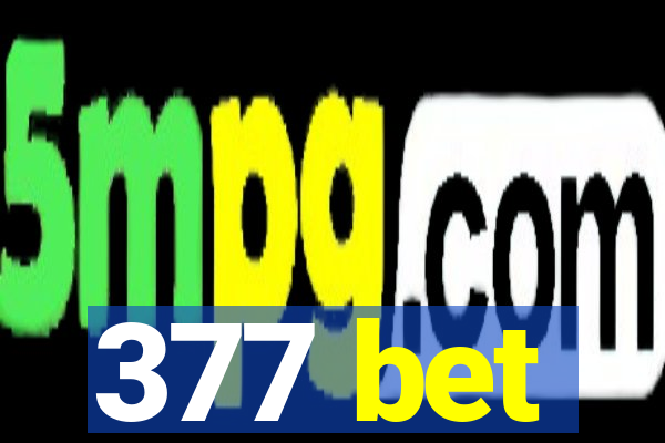 377 bet