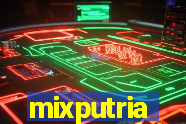 mixputria