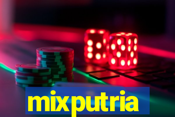 mixputria