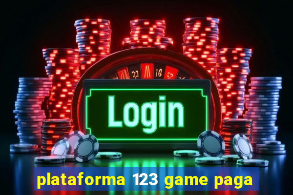 plataforma 123 game paga