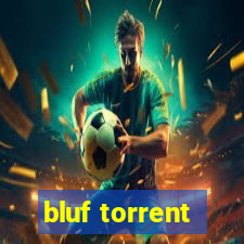 bluf torrent