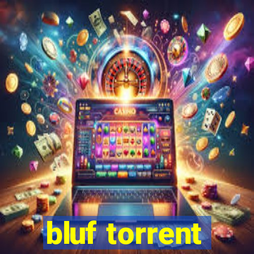 bluf torrent