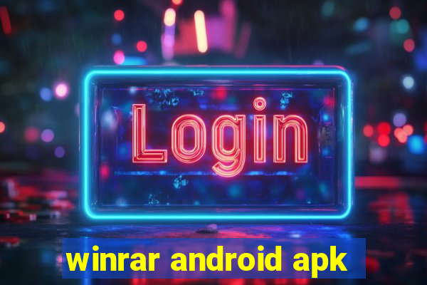 winrar android apk