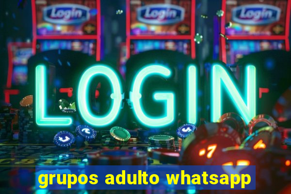 grupos adulto whatsapp