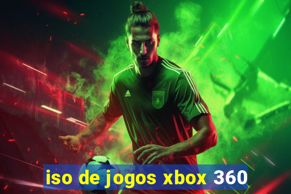 iso de jogos xbox 360