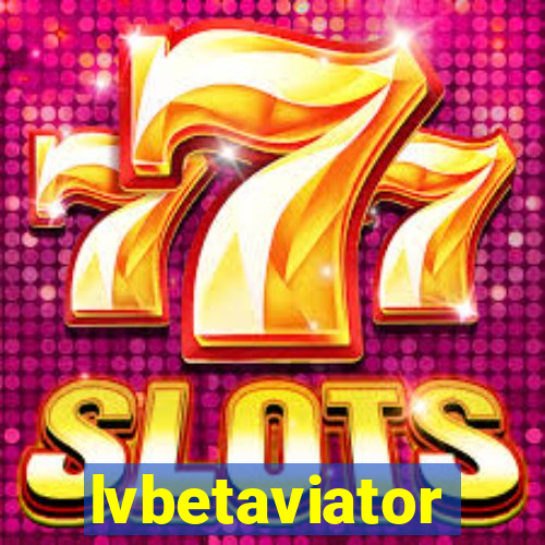 lvbetaviator