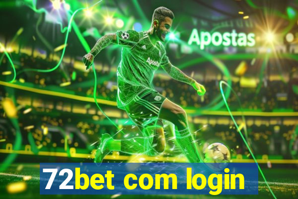 72bet com login