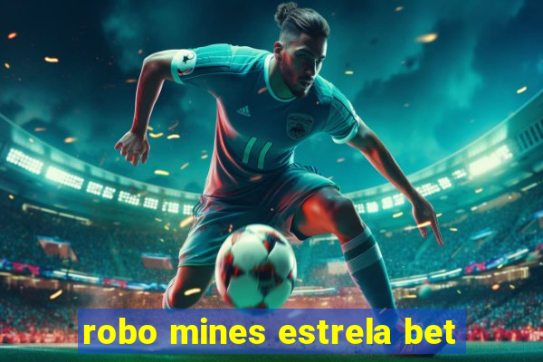 robo mines estrela bet