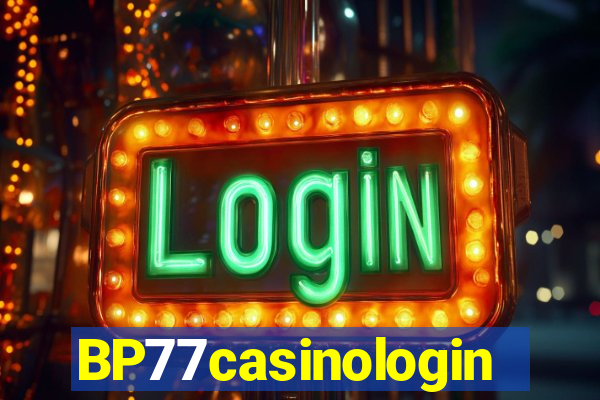 BP77casinologin