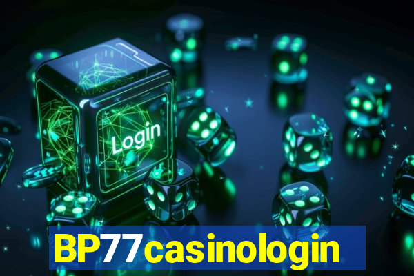 BP77casinologin