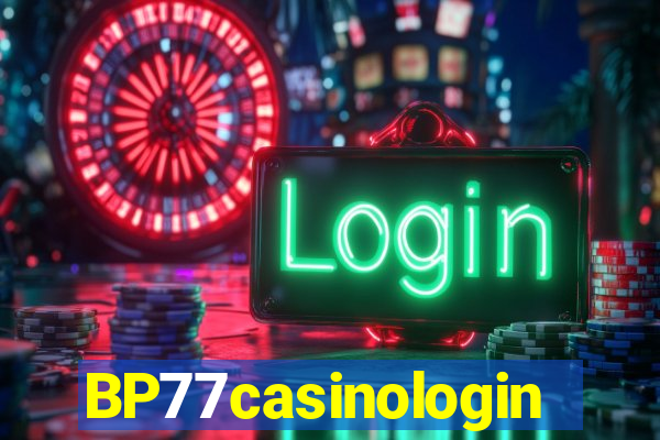 BP77casinologin