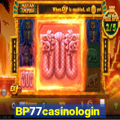 BP77casinologin