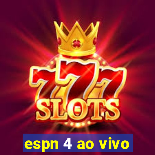 espn 4 ao vivo