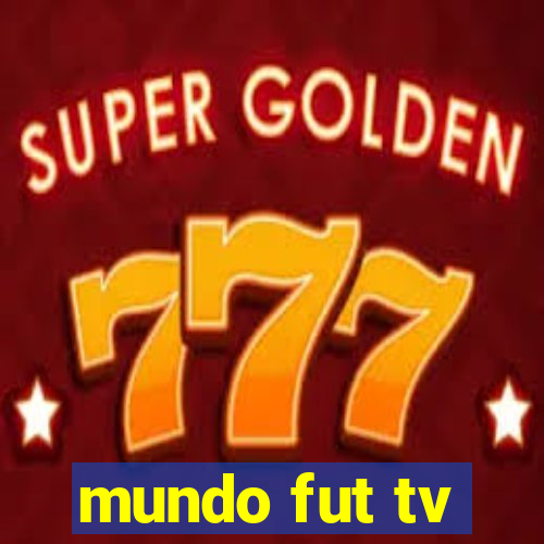 mundo fut tv