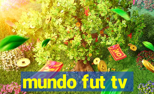 mundo fut tv