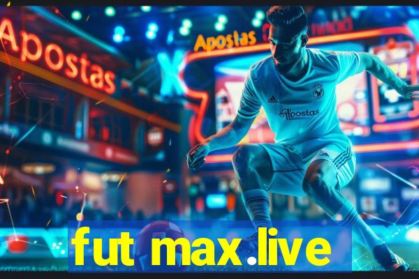 fut max.live