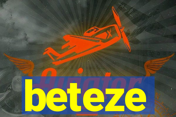 beteze