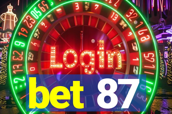 bet 87