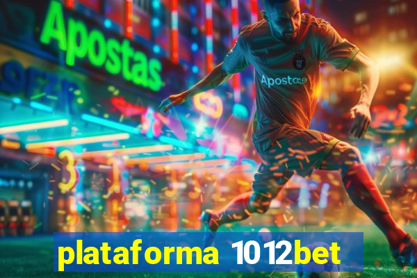 plataforma 1012bet