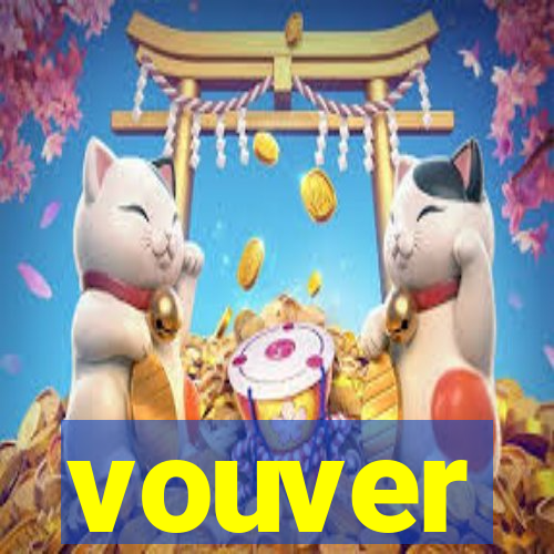 vouver