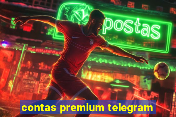 contas premium telegram