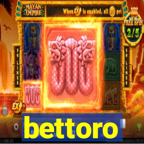 bettoro