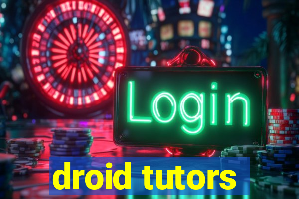 droid tutors