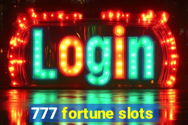 777 fortune slots