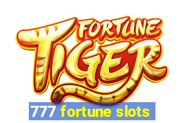 777 fortune slots