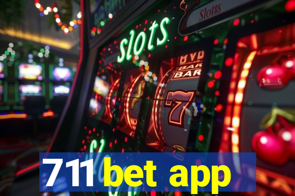 711 bet app