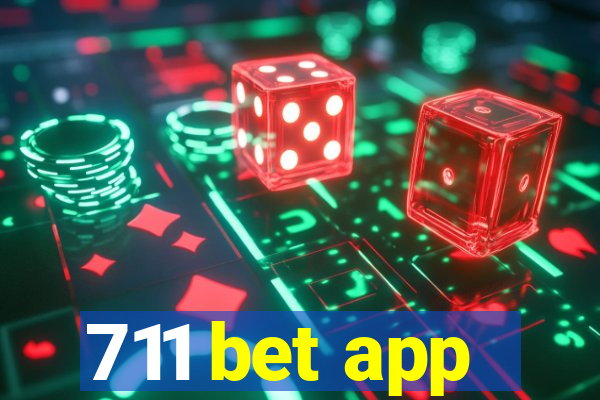 711 bet app