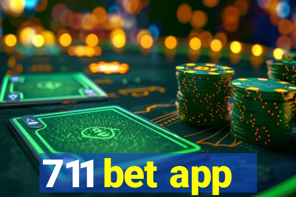 711 bet app