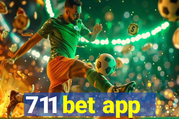 711 bet app