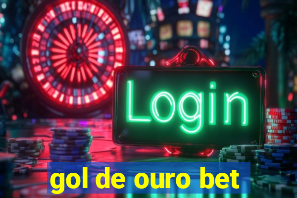 gol de ouro bet