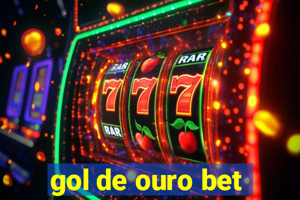 gol de ouro bet