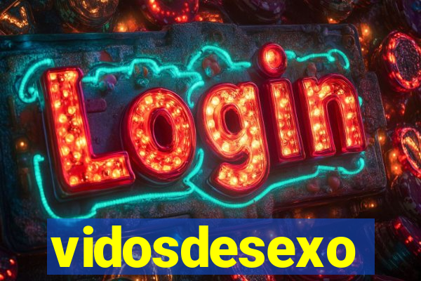 vidosdesexo