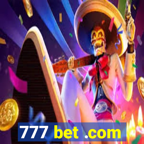 777 bet .com