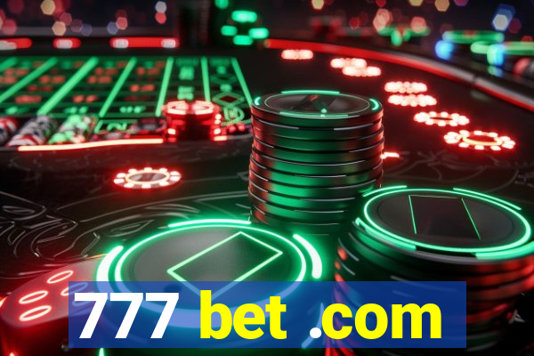 777 bet .com