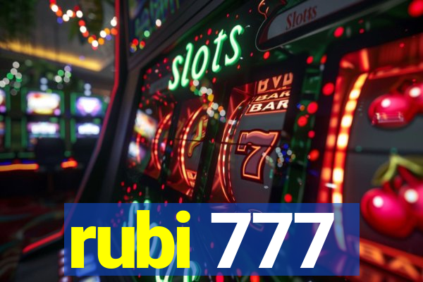 rubi 777