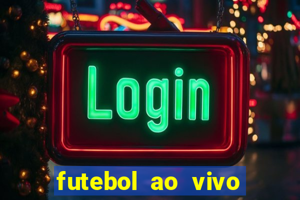 futebol ao vivo assistir no celular futemax