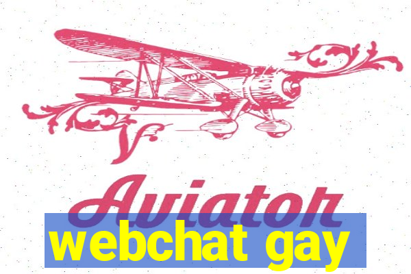 webchat gay