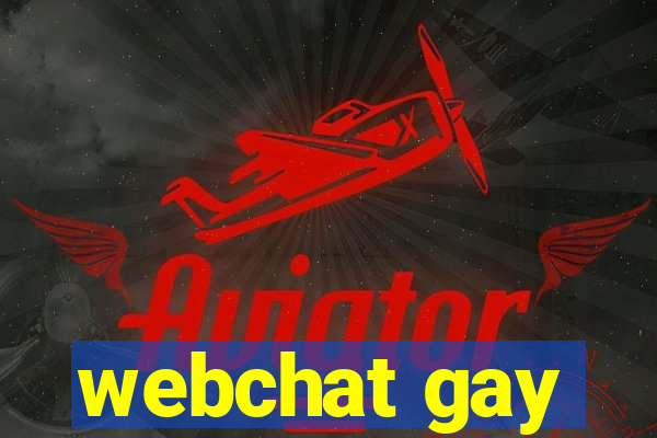 webchat gay