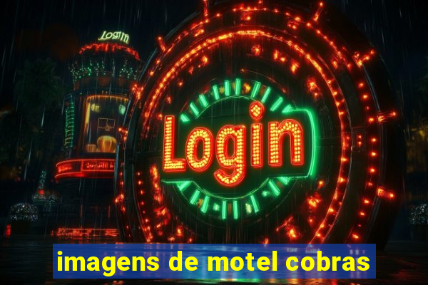 imagens de motel cobras