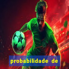 probabilidade de jogos de futebol