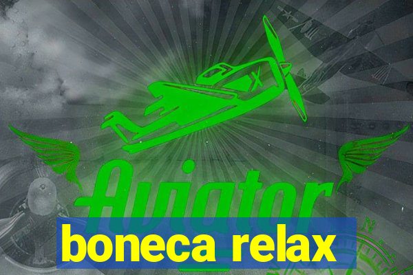 boneca relax