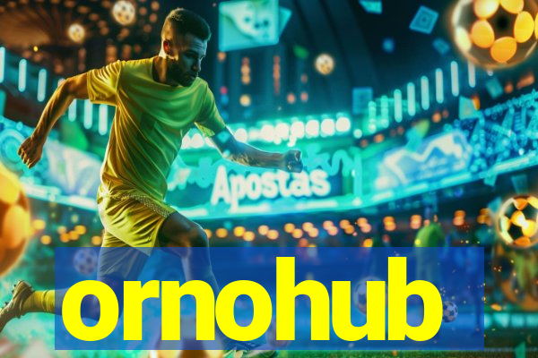 ornohub