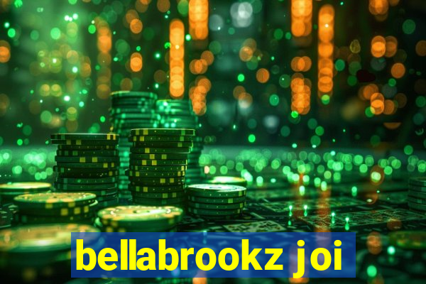 bellabrookz joi